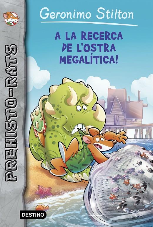 A LA RECERCA DE L'OSTRA MEGALÍTICA! | 9788490579879 | GERONIMO STILTON | Llibreria Online de Tremp