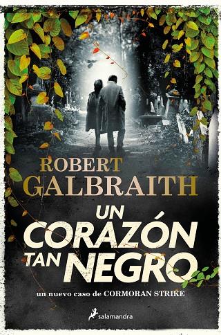 UN CORAZÓN TAN NEGRO (CORMORAN STRIKE 6) | 9788419346094 | GALBRAITH, ROBERT | Llibreria Online de Tremp