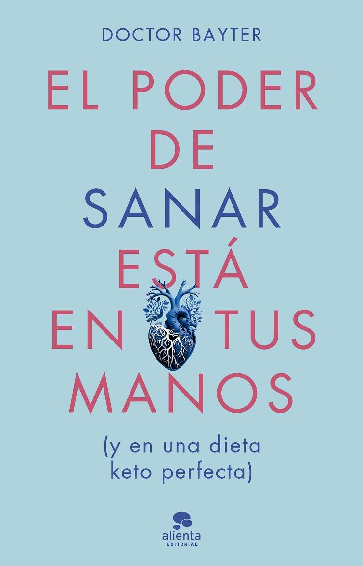 EL PODER DE SANAR ESTÁ EN TUS MANOS | 9788413443669 | DOCTOR BAYTER | Llibreria Online de Tremp