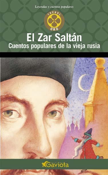 ZAR SALTAN, EL. CUENTOS POPULARES DE LA VIEJA RUSIA | 9788439216551 | Llibreria Online de Tremp