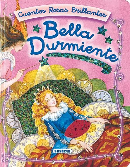 BELLA DURMIENTE CUENTOS ROSAS BRILLANTES | 9788430545704 | Llibreria Online de Tremp