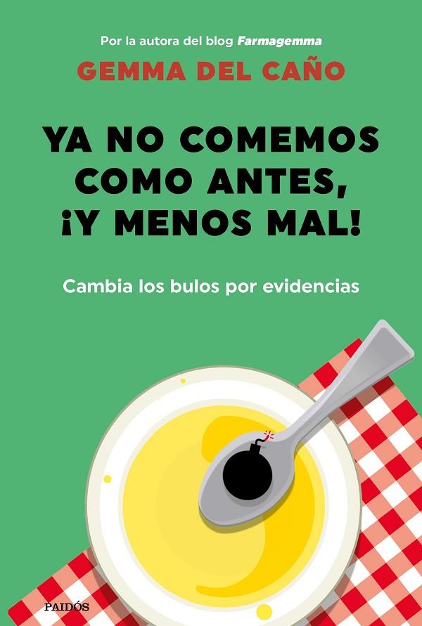 YA NO COMEMOS COMO ANTES, ¡Y MENOS MAL! | 9788449337208 | CAÑO, GEMMA DEL | Llibreria Online de Tremp