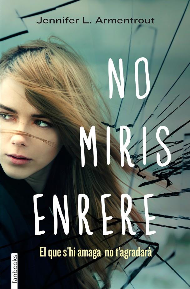 NO MIRIS ENRERE | 9788415745563 | ARMENTROUT, JENNIFER L.  | Llibreria Online de Tremp