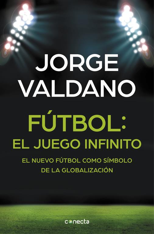 FÚTBOL: EL JUEGO INFINITO | 9788416029648 | VALDANO, JORGE | Llibreria Online de Tremp