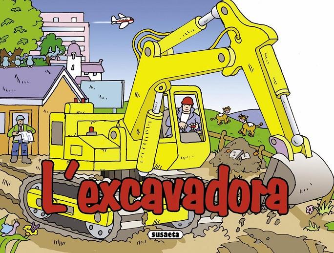 EXCAVADORA, L' | 9788467706963 | Llibreria Online de Tremp