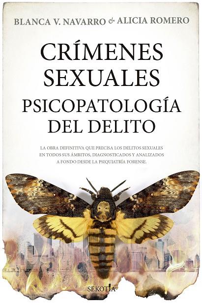 CRÍMENES SEXUALES. PSICOPATOLOGÍA DEL DELITO | 9788419979230 | BLANCA V. NAVARRO/ALICIA ROMERO FERNÁNDEZ | Llibreria Online de Tremp