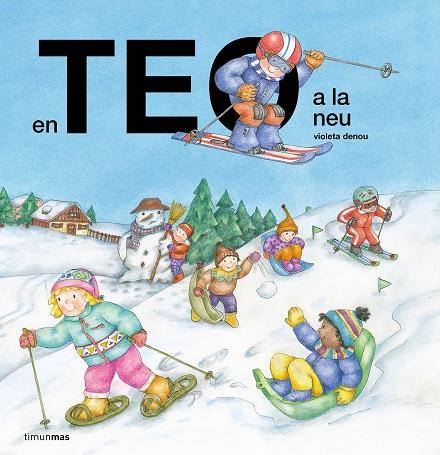 EN TEO A LA NEU | 9788413899503 | DENOU, VIOLETA | Llibreria Online de Tremp