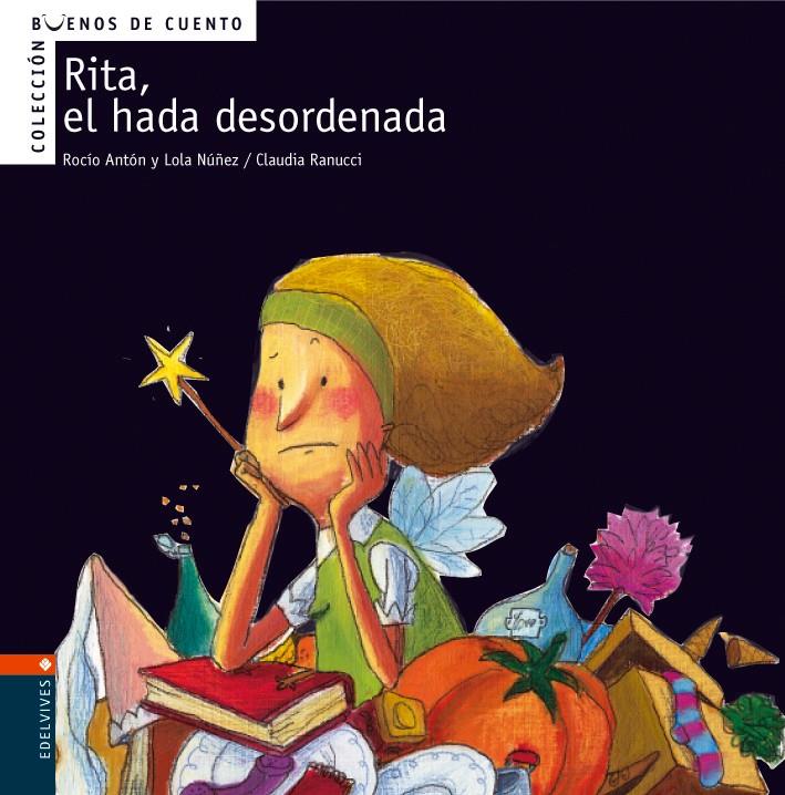 RITA, EL HADA DESORDENADA | 9788426359360 | ANTON, ROCIO ; NUÑEZ, LOLA ; RANUCCI, CLAUDIA | Llibreria Online de Tremp