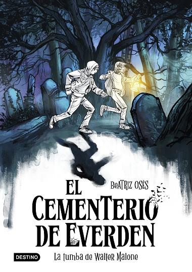 EL CEMENTERIO DE EVERDEN 1. LA TUMBA DE WALTER MALONE | 9788408289135 | OSÉS, BEATRIZ | Llibreria Online de Tremp