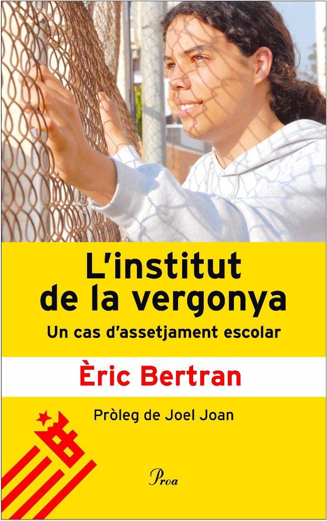 INSTITUT DE LA VERGONYA, L' | 9788484379911 | BERTRAN, ERIC | Llibreria Online de Tremp