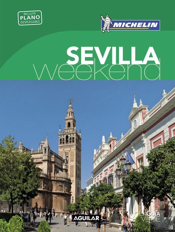 SEVILLA (LA GUÍA VERDE WEEKEND 2016) | 9788403515246 | MICHELIN | Llibreria Online de Tremp