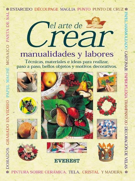 ARTE DE CREAR MANUALIDADES Y LABORES, EL | 9788424184681 | JOCELYN KERR HOLDING | Llibreria Online de Tremp