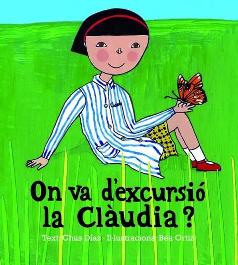 ON VA D'EXCURSIO LA CLAUDIA? | 9789992053492 | DIAZ, CHUS | Llibreria Online de Tremp