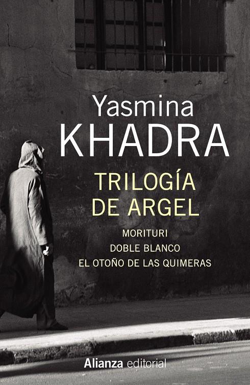 TRILOGÍA DE ARGEL | 9788491043911 | KHADRA, YASMINA | Llibreria Online de Tremp