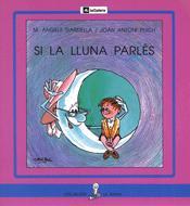 SI LA LLUNA PARLES   (PAL) | 9788424622893 | GARDELLA, M. ANGELS ; POCH, JOAN ANTONI | Llibreria Online de Tremp
