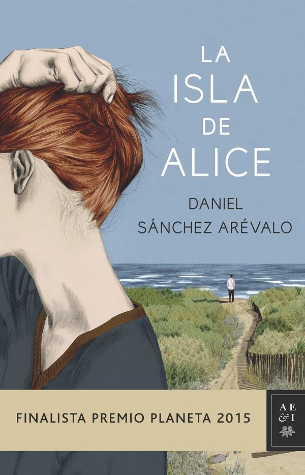 ISLA DE ALICE, LA | 9788408147886 | SÁNCHEZ ARÉVALO, DANIEL  | Llibreria Online de Tremp