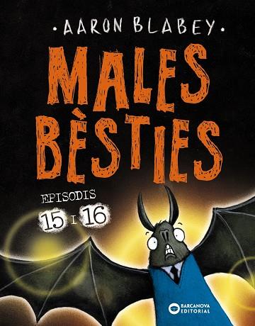 MALES BÈSTIES. EPISODIS 15 I 16 | 9788448963125 | BLABEY, AARON | Llibreria Online de Tremp