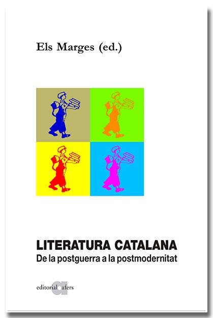 LITERATURA CATALANA. DE LA POSTGUERRA A LA POSTMODERNITAT | 9788418618857 | ELS MARGES (ED.) | Llibreria Online de Tremp