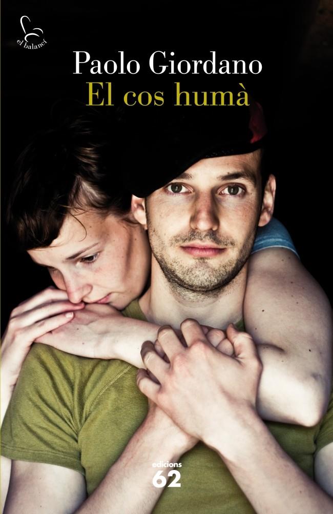 COS HUMÀ, EL | 9788429770643 | PAOLO GIORDANO | Llibreria Online de Tremp