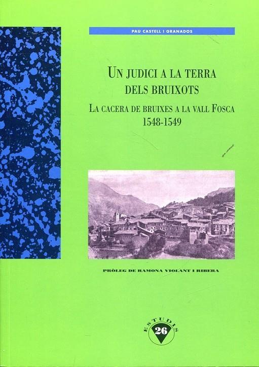 JUDICI A LA TERRA DELS BRUIXOTS, UN | 9788496779754 | CASTELL I GRANADOS, PAU | Llibreria Online de Tremp