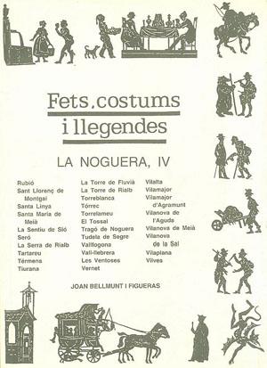 FETS, COSTUMS I LLEGENDES. LA NOGUERA, IV | 9788479354305 | BELLMUNT FIGUERAS, JOAN | Llibreria Online de Tremp