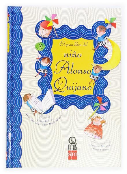 GRAN LIBRO DEL NIÑO ALONSO QUIJANO, EL | 9788467504736 | REVIEJO, CARLOS I ALTRES | Llibreria Online de Tremp