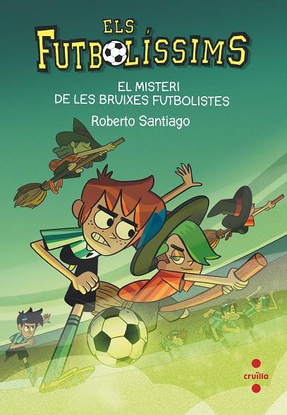 EL MISTERI DE LES BRUIXES FUTBOLISTES | 9788466149648 | SANTIAGO, ROBERTO | Llibreria Online de Tremp