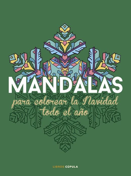 MANDALAS PARA COLOREAR LA NAVIDAD TODO EL AÑO | 9788448042127 | AA. VV. | Llibreria Online de Tremp