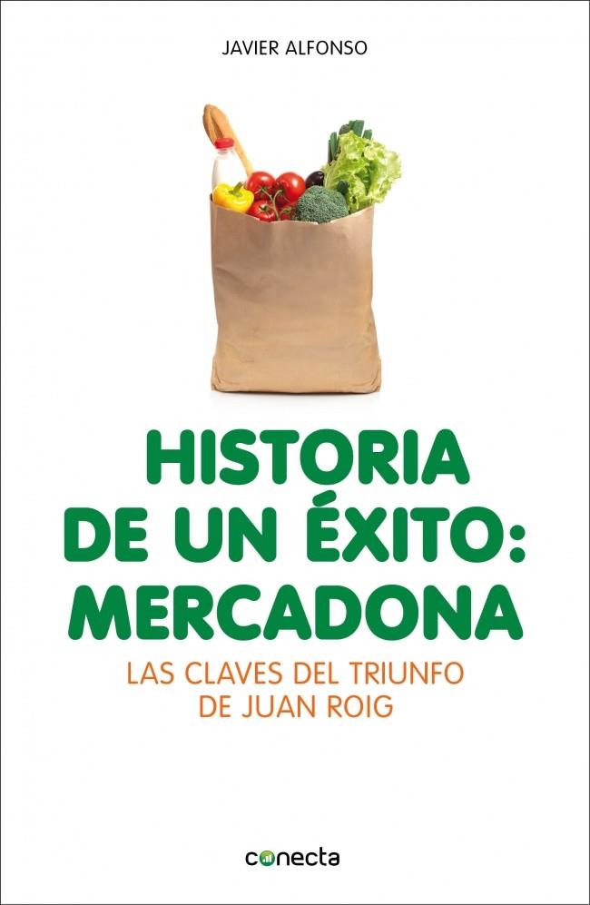 HISTORIA DE UN ÉXITO: MERCADONA | 9788415431947 | ALFONSO,JAVIER | Llibreria Online de Tremp