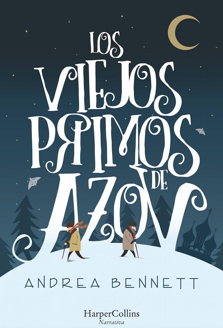 LOS VIEJOS PRIMOS DE AZOV | 9788491392118 | BENNETT, ANDREA | Llibreria Online de Tremp