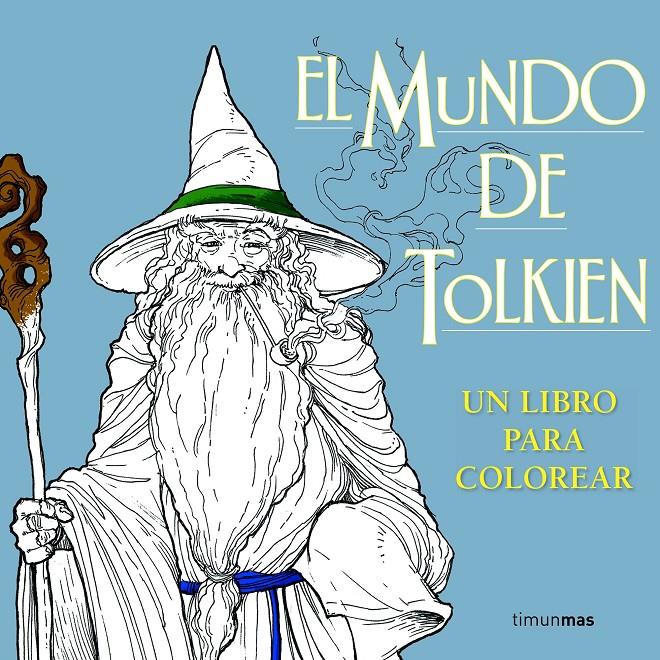 EL MUNDO DE TOLKIEN. UN LIBRO PARA COLOREAR | 9788445003770 | VARIOS AUTORES | Llibreria Online de Tremp