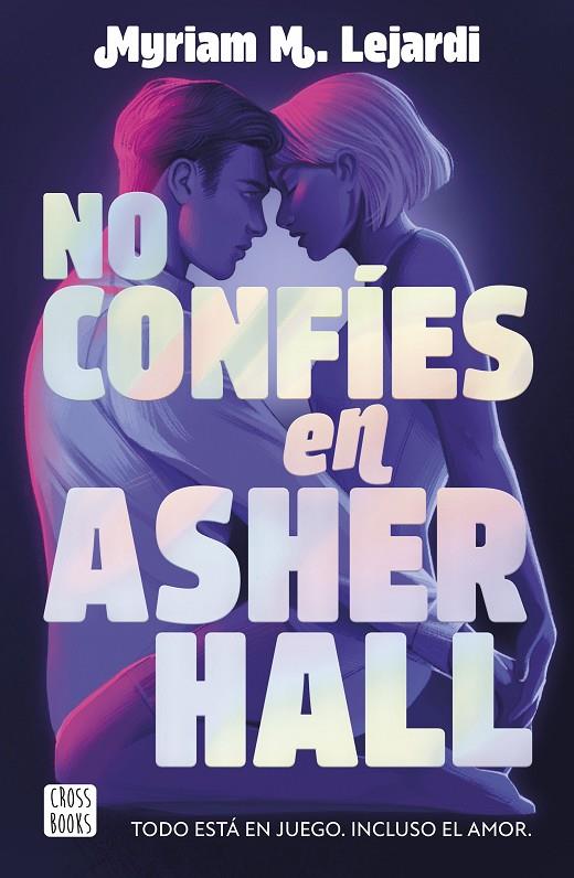 NO CONFÍES EN ASHER HALL | 9788408283355 | M. LEJARDI, MYRIAM | Llibreria Online de Tremp