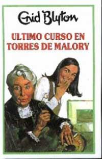 ULTIMO CURSO EN TORRES DE MALLORY | 9788427234628 | BLYTON, ENID | Llibreria Online de Tremp