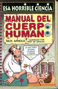 MANUAL DEL CUERPO HUMANO | 9788427220959 | ARNOLD, NICK | Llibreria Online de Tremp