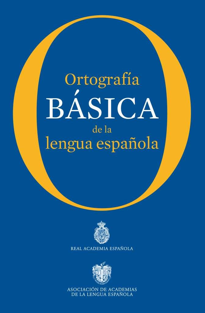 ORTOGRAFÍA BÁSICA DE LA LENGUA ESPAÑOLA | 9788467005004 | REAL ACADEMIA ESPAÑOLA | Llibreria Online de Tremp