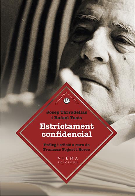 ESTRICTAMENT CONFIDENCIAL | 9788483308165 | TARRADELLAS I JOAN, JOSEP/TASIS I MARCA, RAFAEL | Llibreria Online de Tremp