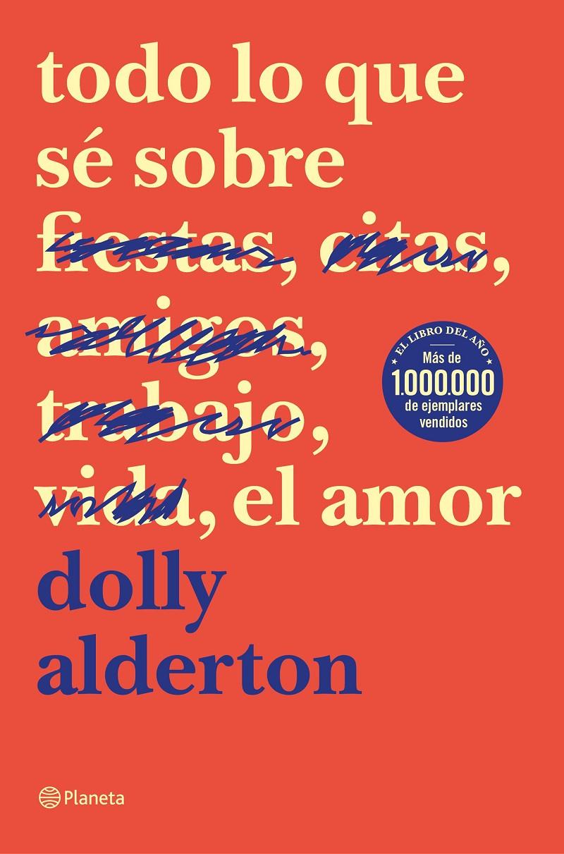 TODO LO QUE SÉ SOBRE EL AMOR | 9788408214359 | ALDERTON, DOLLY | Llibreria Online de Tremp