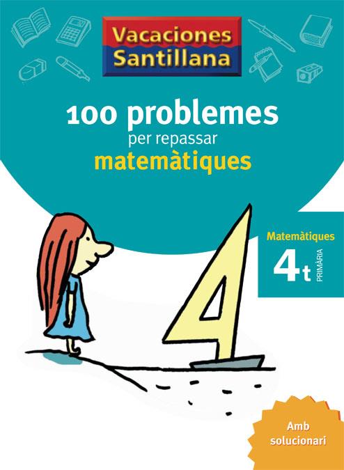 VACACIONES SANTILLANA, MATEMATIQUES, 110 PROBLEMES PER REPS4 | 9788479182304 | VARIOS AUTORES | Llibreria Online de Tremp