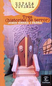 TRES HISTORIAS DE TERROR | 9788423970964 | SIERRA I FABRA, JORDI | Llibreria Online de Tremp