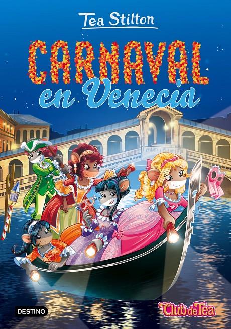 CARNAVAL EN VENECIA | 9788408165507 | TEA STILTON | Llibreria Online de Tremp