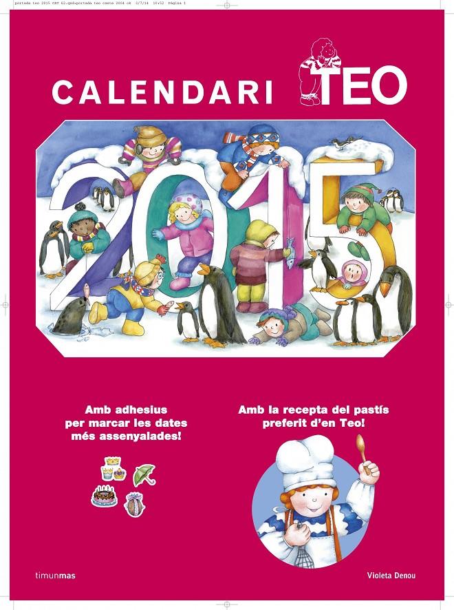 CALENDARI TEO 2015 | 9788490575055 | VIOLETA DENOU | Llibreria Online de Tremp