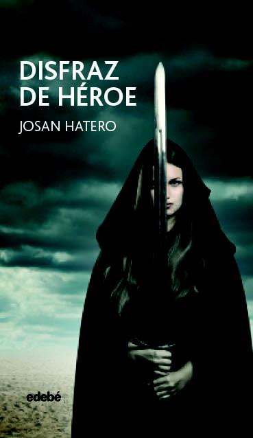 DISFRAZ DE HÉROE | 9788468333984 | HATERO MOSTEIRO, JOSÉ ANTONIO | Llibreria Online de Tremp