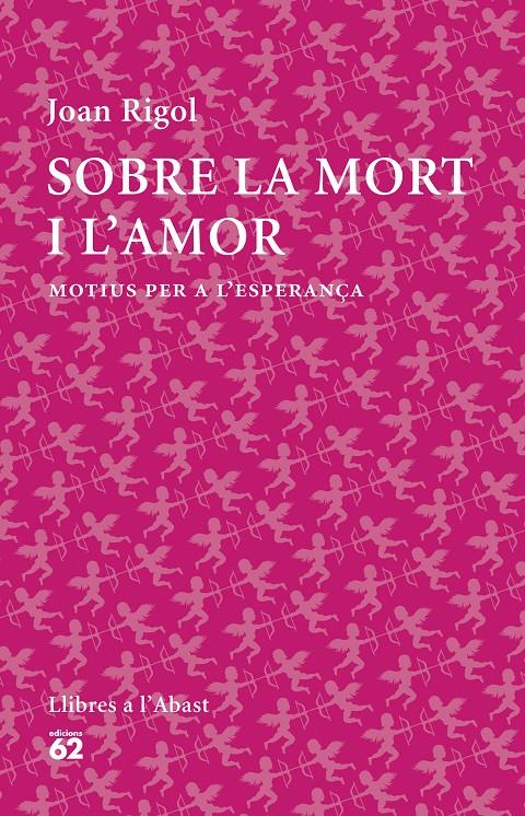 SOBRE LA MORT I L'AMOR | 9788429773316 | RIGOL ROIG, JOAN  | Llibreria Online de Tremp