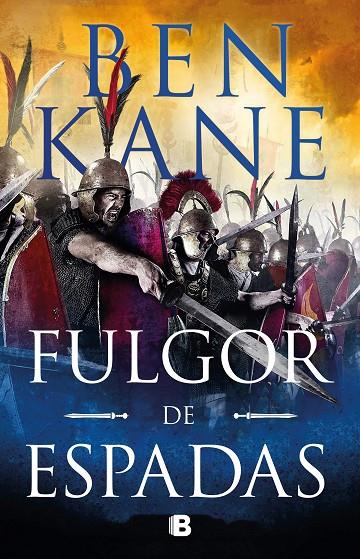 FULGOR DE ESPADAS (GUERRA DE IMPERIOS 2) | 9788466667814 | KANE, BEN | Llibreria Online de Tremp