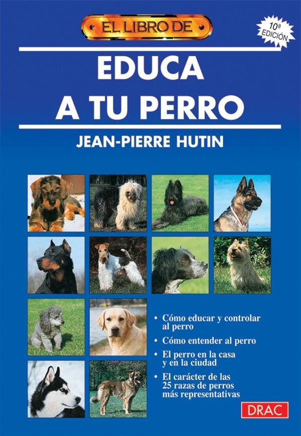 EDUCA A TU PERRO | 9788488893000 | HUTIN, JEAN-PIERRE | Llibreria Online de Tremp