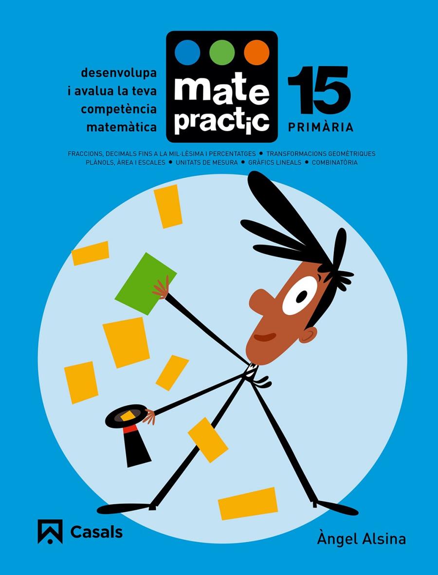 QUADERN MATEPRACTIC 15 PRIMÀRIA | 9788421858486 | ALSINA PASTELLS, ÀNGEL | Llibreria Online de Tremp