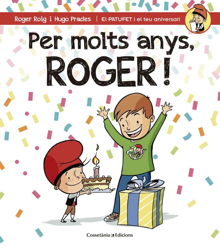 PER MOLTS ANYS, ROGER! | 9788490344385 | ROIG CÉSAR, ROGER | Llibreria Online de Tremp