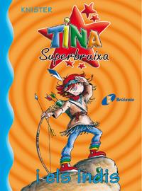 TINA SUPERBRUIXA I ELS INDIS | 9788483041680 | KNISTER | Llibreria Online de Tremp