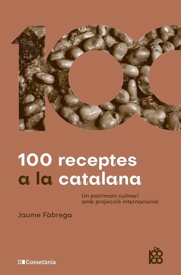 100 RECEPTES A LA CATALANA | 9788413564449 | FÀBREGA COLOM, JAUME | Llibreria Online de Tremp