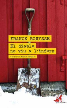 DIABLE NO VIU A L'INFERN,EL-CAT | 9788418584022 | FRANCK BOUYSSE | Llibreria Online de Tremp